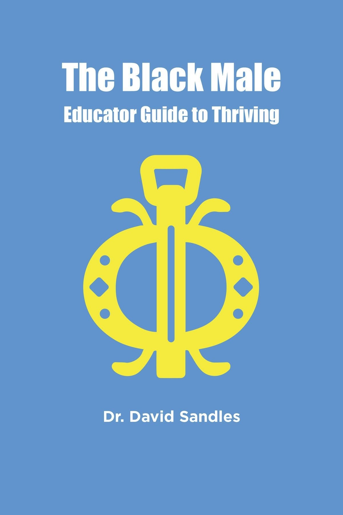 Book cover image for The Black Male Educator Guide to Thriving ISBN: 9781805924760